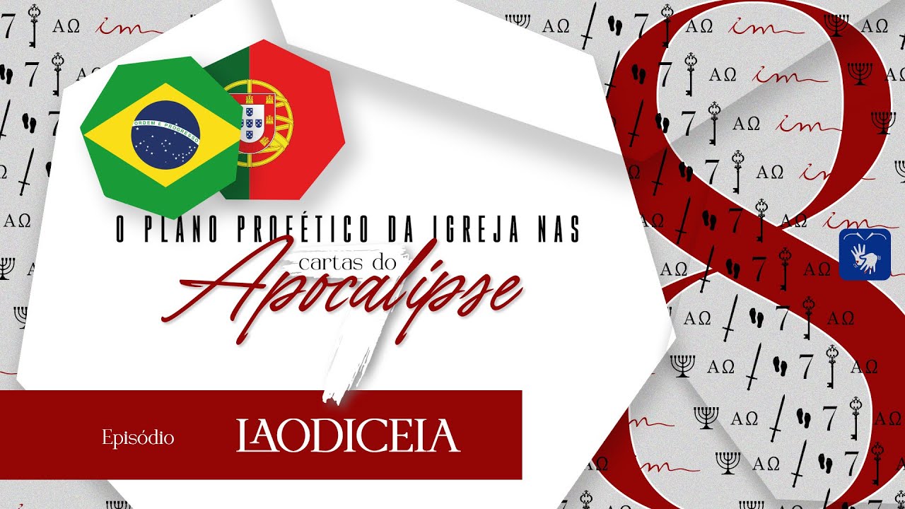 08 Laodiceia - [SÉRIE]🇧🇷 O plano profético da Igreja nas 7 cartas do Apocalipse - ICM
