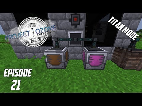 Modded Minecraft Project Ozone 3 Titan Mode Overworld EP 21 Pink Slime