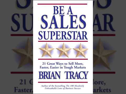 Be A Sales Superstar By Brian Tracy