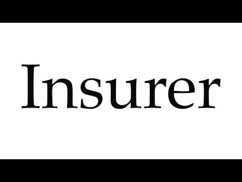 How to Pronounce Insurer