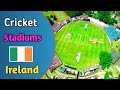 Top 5 Cricket Stadiums in Ireland