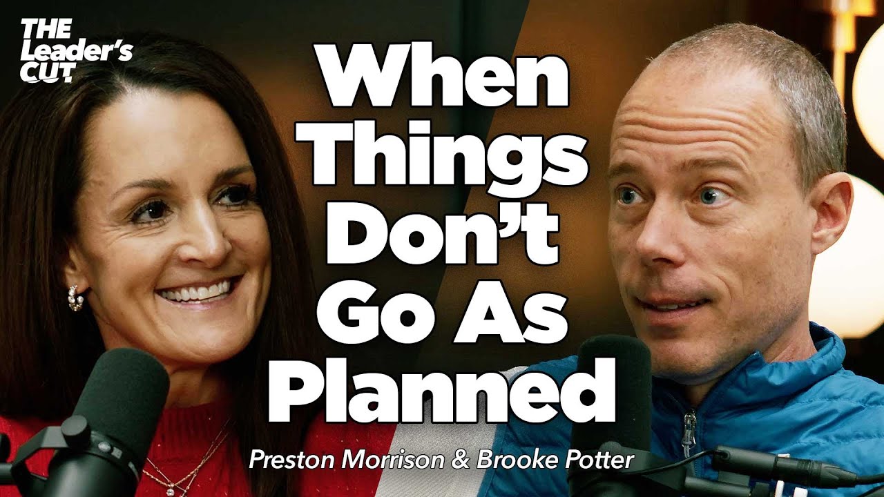 Navigating Life Beyond Your Blueprint (with Brooke Potter) | The Leader's Cut w/ Preston Morrison