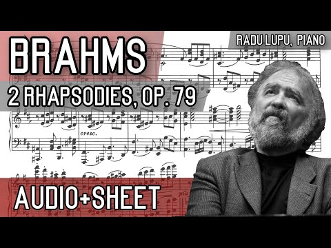 Brahms - 2 Rhapsodies, Op. 79 (Audio+Sheet) [Lupu]