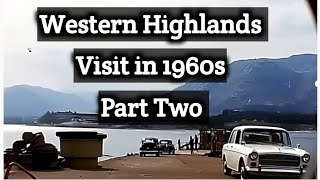 Scotland’s Western Highlands: A 1960s Time Capsule - Part Two