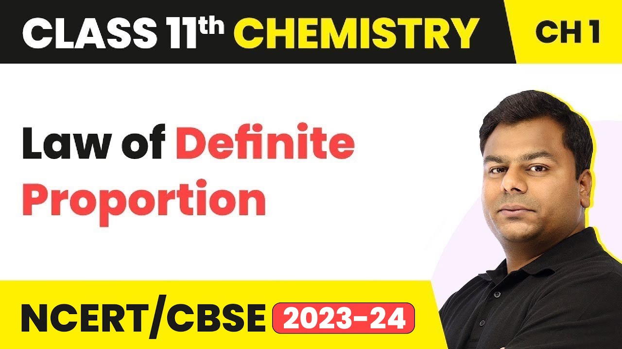Law of Definite Proportion | Class 11 Chemistry Chapter 1 | NCERT/JEE/NEET (2022-23)