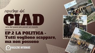 REPORTAGE DAL CIAD | EP.2 LA POLITICA - LA DITTATURA MILITARE