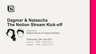 ), the second part in English (starting at pm UTC+2). Future episodes will be either in English or in German.（00:07:30 - 01:24:46） - #TheNotionStream - Kick-off (German & English)