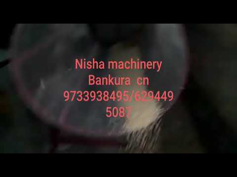 Nisha machinery Bankura cn 9733938495