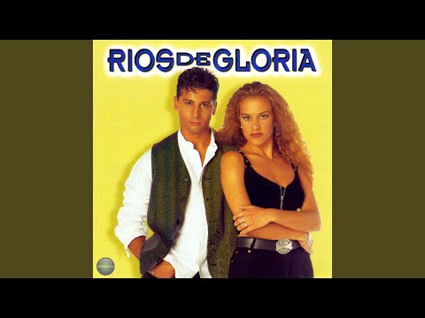 Lo Que Necesitas Es Amor - Rios de Gloria