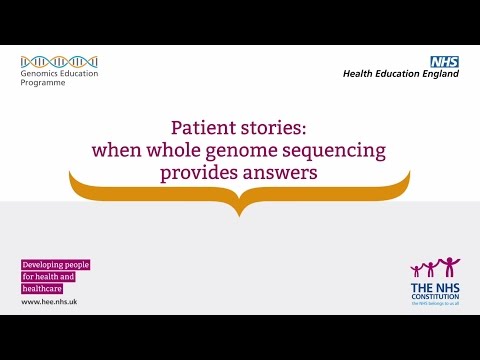 Whole Genome Sequencing: Patient stories - When whole genome sequencing provides answers