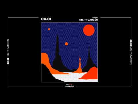 00.01 - Night Garden | Feat. Graph Folk9 | [Official Audio]