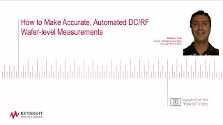 How to Make Accurate, Automated RF Wafer-Level Measurements