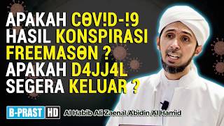 Download lagu C0V*D 19 C0nspir4cy Freem*ss0n Dajjal ? | Habib Ali Zaenal Abidin Al Hamid mp3
