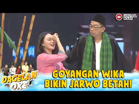 NAGIH! GOYANGAN WIKA SALIM BIKIN JARWO BETAH MELOTOTIN | DAGELAN OKE