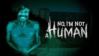 No, I'm Not A Human