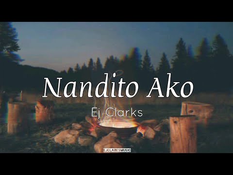 Ej Clarks - Nandito Ako