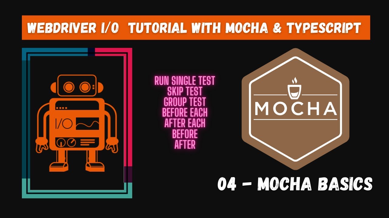#04 | Mocha Basics | WebdriverIO Mocha Framework