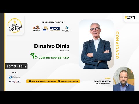 DEI VALOR PODCAST EP. 271 - DINALVO DINIZ - EMPRESÁRIO