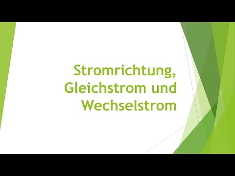 Physik: Stromrichtungen, Gleichstrom und Wechselstrom einfach und kurz erklärt