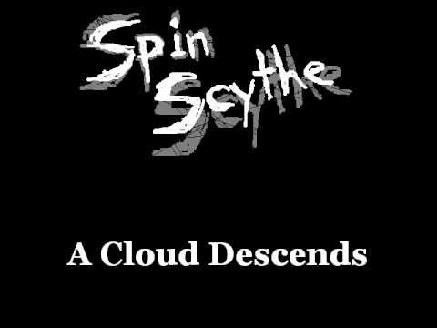 A Cloud Descends - by Jeremy Lee Minney / Spinscythe