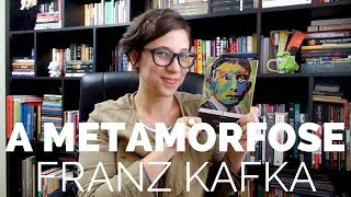 A Metamorfose - Vamos falar sobre Kafka?