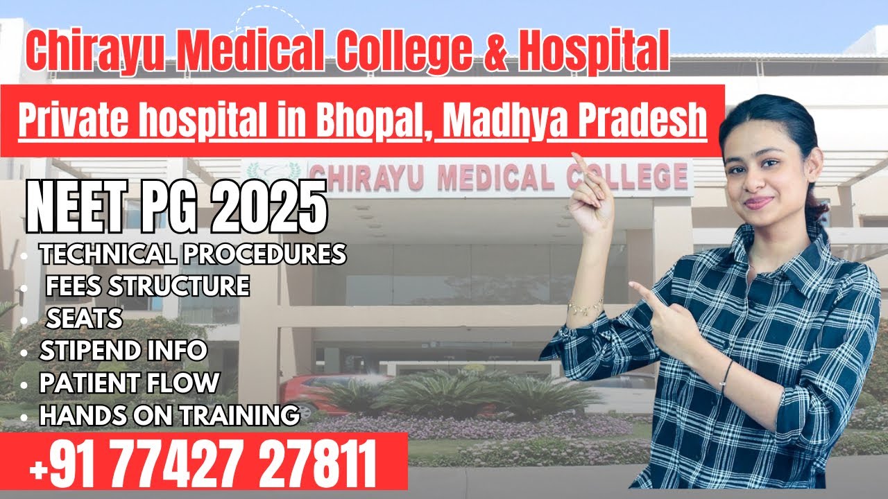 NEET PG 2025 Chirayu Medical College & Hospital Full Review | PG Stipend, Fees & MD/MS ADMISSION    