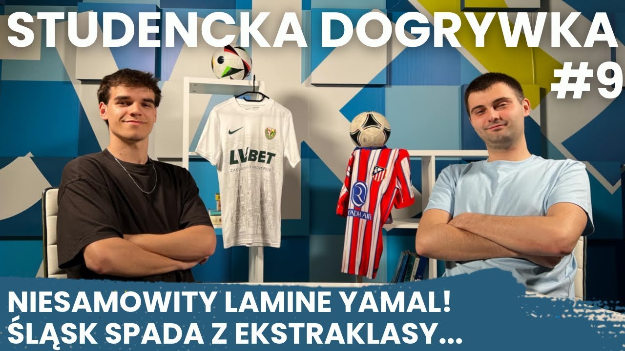 Miniatura - Niesamowity Lamine Yamal! Śląsk Wrocław spada z Ekstraklasy...