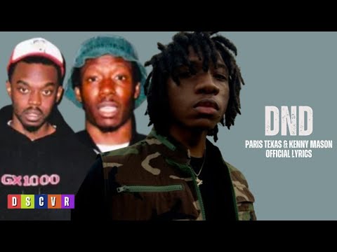 Paris Texas - DnD (Ft. Kenny Mason) [Official Lyrics]