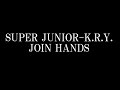 SUPER JUNIOR-K.R.Y./JOIN HANDS 