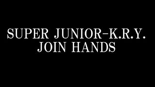 SUPER JUNIOR-K.R.Y./JOIN HANDS