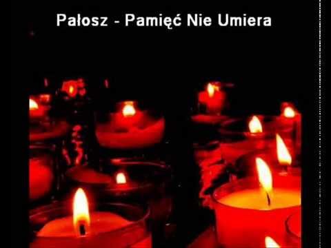 Pałosz - Pamięć Nie Umiera