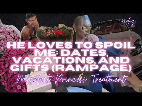 He Loves to Spoil Me - Dates, Vacations, and Gifts (Rampage)