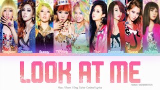 Girls’ Generation (소녀시대) Look At Me Color Coded Lyrics (Han/Rom/Eng)