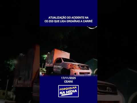 Atualização do acidente na CE que liga Groaíras a Cariré