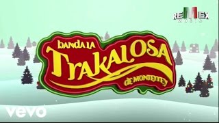 Edwin Luna y La Trakalosa de Monterrey - Santa Claus llegó a la ciudad (Official Video)