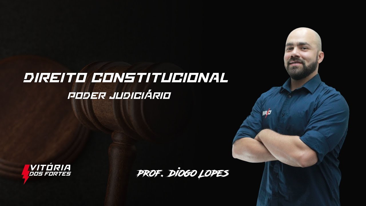 Direito Constitucional - Poder Judiciário - Parte 02