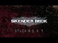 Stuck In The Sky Skender Beck