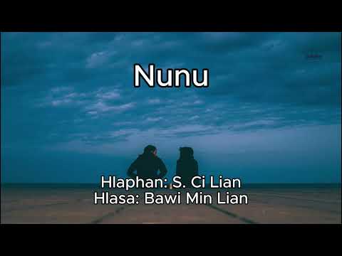 Bawi Min Lian - Nunu (Hlabia)