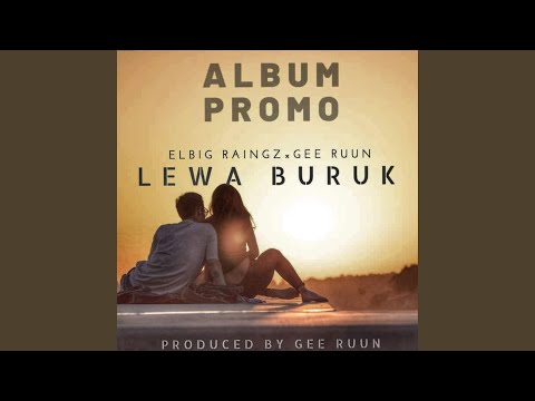 Lewa Buruk (feat. Gee Ruun)