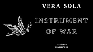 Vera Sola - Instrument Of War video