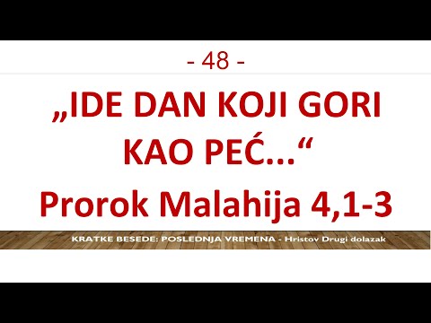 48 POSLEDNJA VREMENA - Ide dan koji gori kao peć: Prorok Malahija je tada video samo dve grupe ljudi