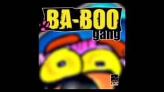 BA-BOO GANG - 