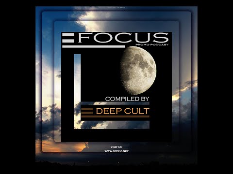 FOCUS #10 Promo Podcast Aug 2014 by Deep Cult