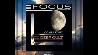 FOCUS #10 Promo Podcast Aug 2014 by Deep Cult