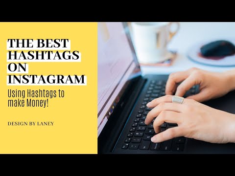 The Best Hashtags on Instagram | Using Instagram Hashtags to Make Money!