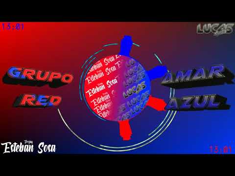 Grupo Red ❤️ Vs Amar Azul 💙 (DjEsteban Sosa Ft DjLucas Acosta)🔊🎶🎶