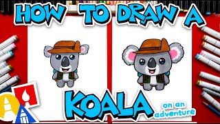 How To Draw A Koala On An Adventure