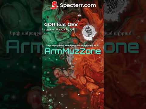 GOR feat GEV Sarere man em tvel [ArmMuzZone™]