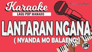 Download lagu KARAOKE LAGU MANADO NYANDA MO BALAENG Music By LAN... mp3