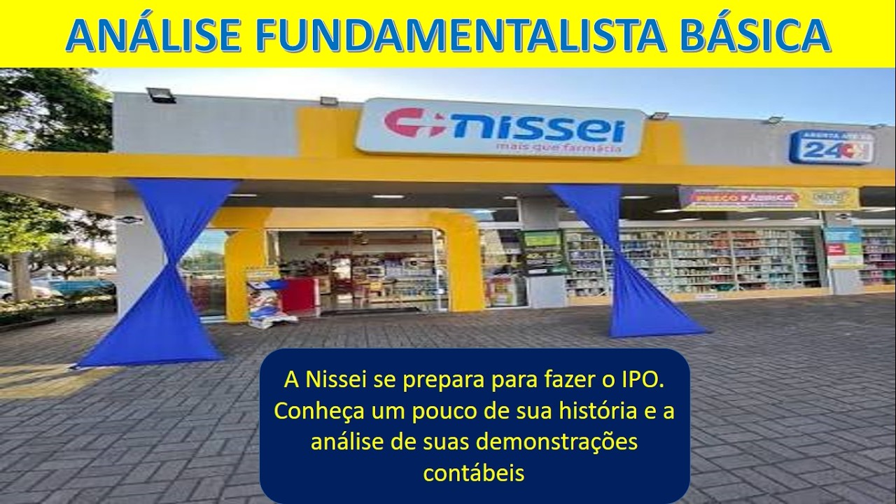 FARMACIA E DROGARIA NISSEI S/A SE PREPARA PARA O IPO. ANÁLISE DO PROF. SILAS DEGRAF. 06/26